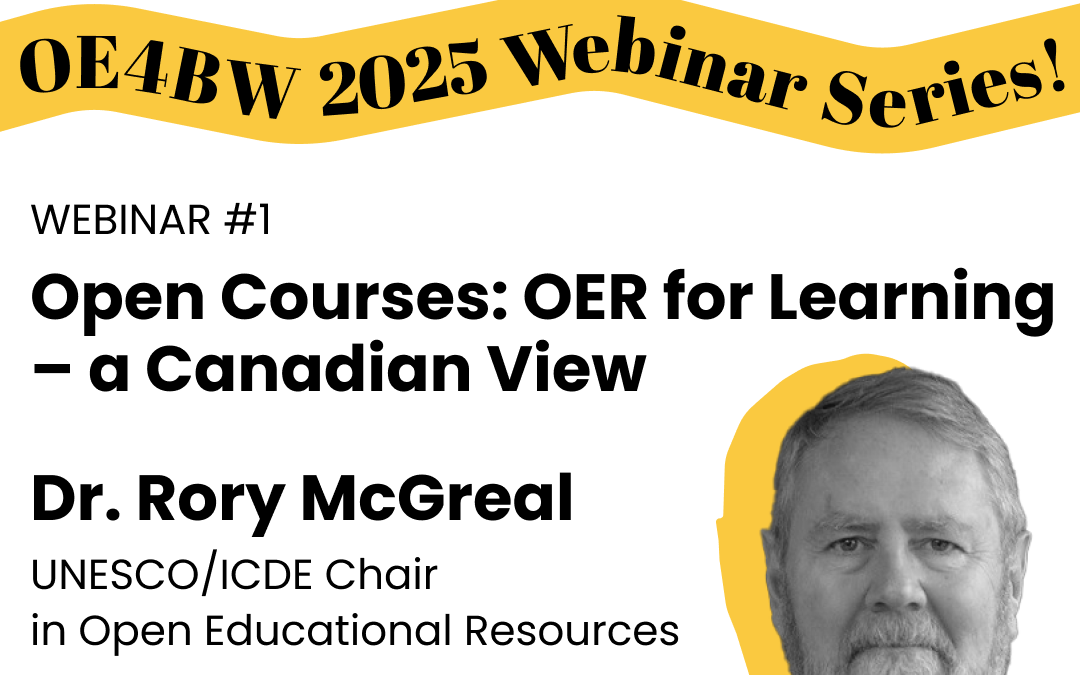 OE4BW 2025 Webinar Series: Open Courses: OER for Learning – a Canadian View