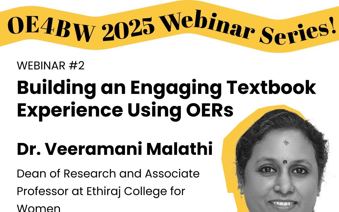 OE4BW 2025 Webinar Series: Building an Engaging Textbook Experience Using Open Educational Resources